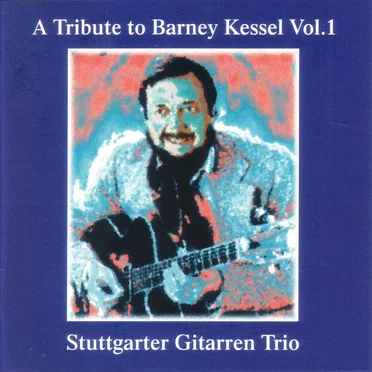 A Tribute to Barney Kessel, Vol. 1