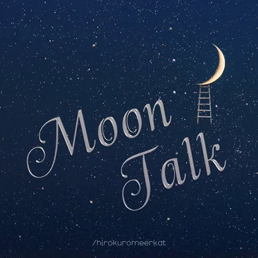 MOON TALK