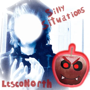 Silly Situations!