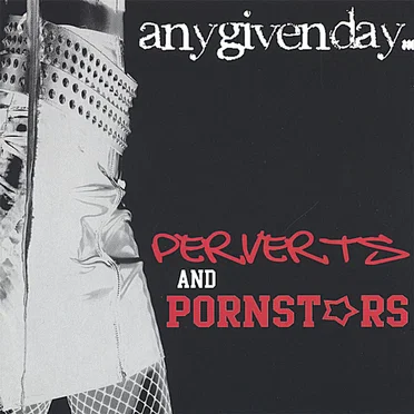 Perverts and Porn Stars
