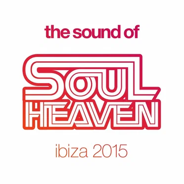 The Sound of Soul Heaven Ibiza 2015 by Various Artists - album cover