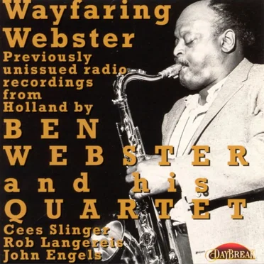 Wayfaring Webster by Ben Webster And His Quartet - album cover