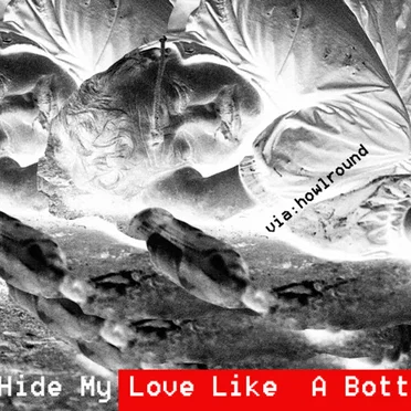 Hide My Love Like a Bottle