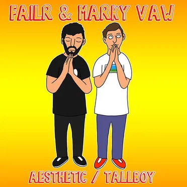 Aesthetic/Tallboy by Failr & Marky Vaw - album cover