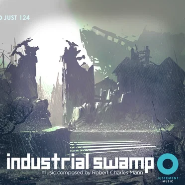Industrial Swamp by Justement Music - album cover