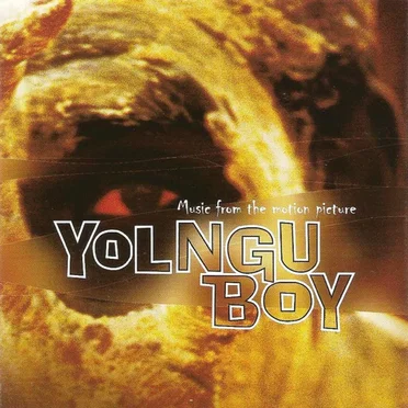 Yolngu Boy (Music From The Motion Picture) by Various Artists - album cover