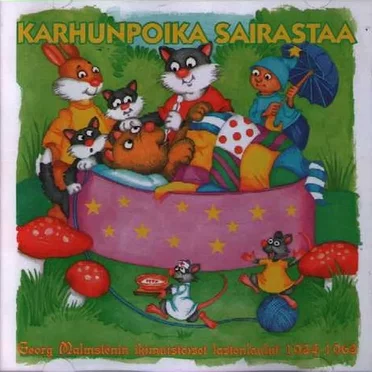 Karhunpoika sairastaa by Georg Malmstén - album cover