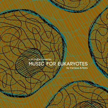 Music for Eukaryotes by Various Artists - album cover
