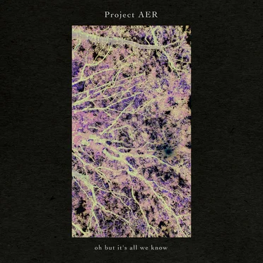 oh but it’s all we know