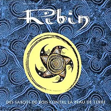 Des Sabots de Bois contre la Peau de Terre by Ribin - album cover