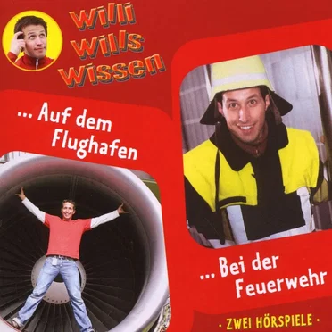 Willi wills wissen, Folge 11: Auf dem Flughafen / Bei der Feuerwehr by Willi Weitzel - album cover
