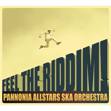 Feel the Riddim! by Pannonia Allstars Ska Orchestra - album cover
