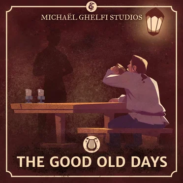 The Good Old Days