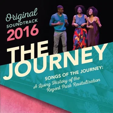 The Journey: A Living History of the Regent Park Revitalization (Original Soundtrack) by Various Artists - album cover