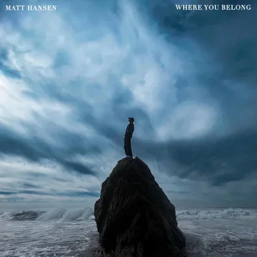 WHERE YOU BELONG by Matt Hansen - album cover