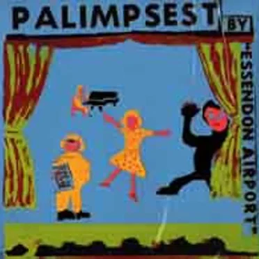 Palimpsest by Essendon Airport - album cover