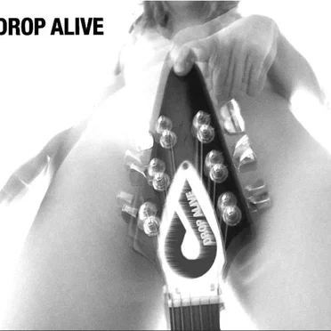 Drop Alive