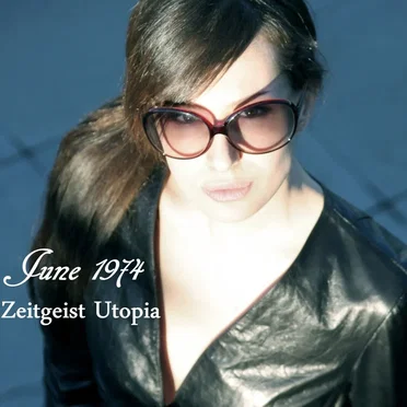 Zeitgeist Utopia by June 1974 - album cover