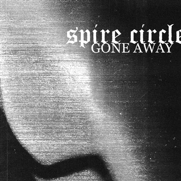 Gone Away by Spire Circle - album cover