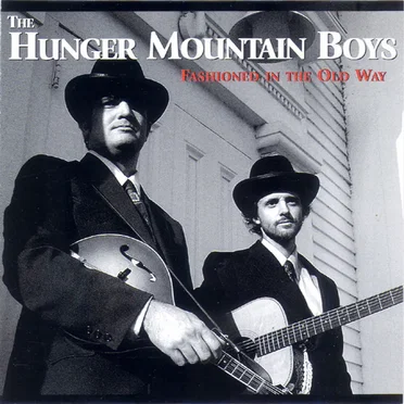 Fashioned in the Old Way by The Hunger Mountain Boys - album cover