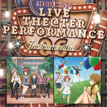 THE IDOLM@STER LIVE THE@TER PERFORMANCE Instrumental 06 by Various Artists - album cover