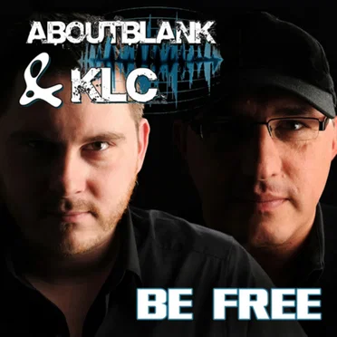 Be Free by Aboutblank & KLC - album cover