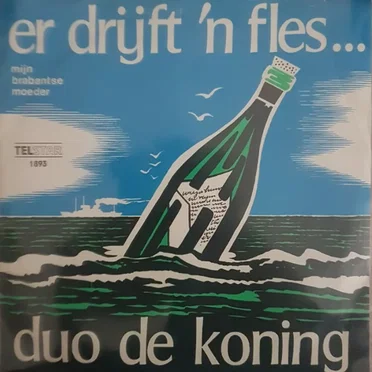 Er drijft een fles / Mijn Brabantse moeder