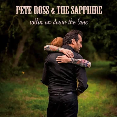 Rollin On Down the Lane by Pete Ross & The Sapphire - album cover