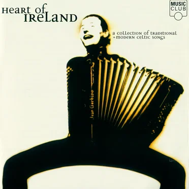 Heart of Ireland: A Collection of Traditional & Modern Celtic Songs by Various Artists - album cover