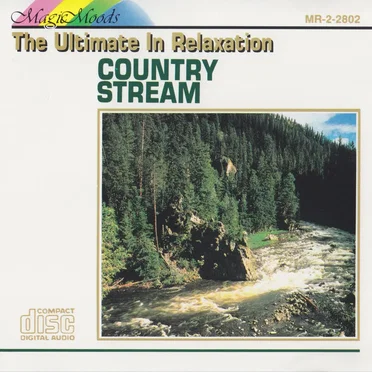 Magic Moods – The Ultimate in Relaxation: Country Stream by [nature sounds] - album cover