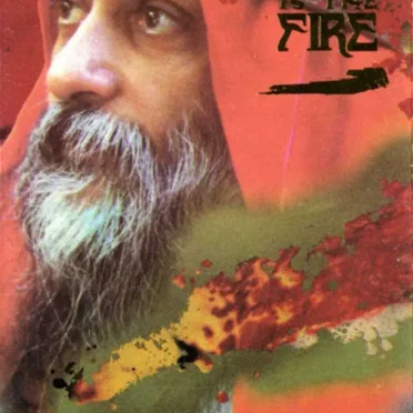 Love Is the Fire by Music From the World of Osho - album cover