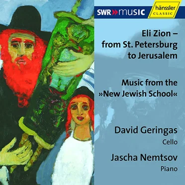 Eli Zion - From St. Petersburg to Jerusalem: Music from the »New Jewish School«