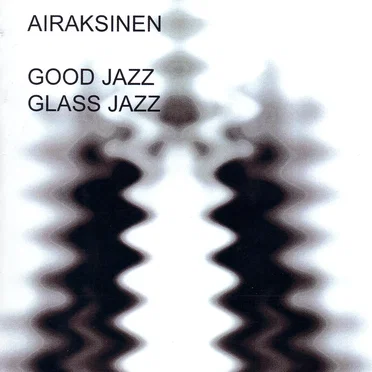 Good Jazz Glass Jazz