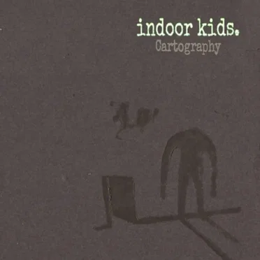 Cartography by Indoor Kids - album cover