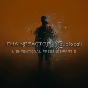 Unintentional Presence - Part 2