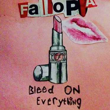 Bleed On Everything by Fallopia - album cover