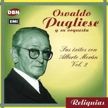 Reliquias: Sus éxitos con Alberto Morán, vol. 2