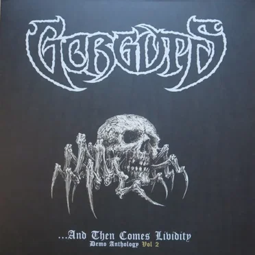 …And Then Comes Lividity: Demo Anthology, Vol 2