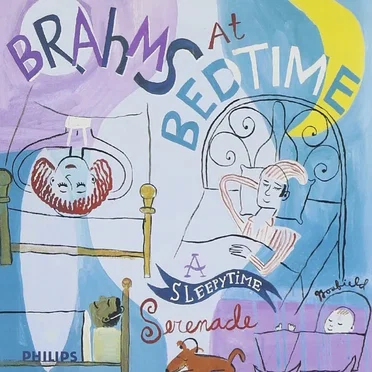 Brahms at Bedtime: A Sleepytime Serenade
