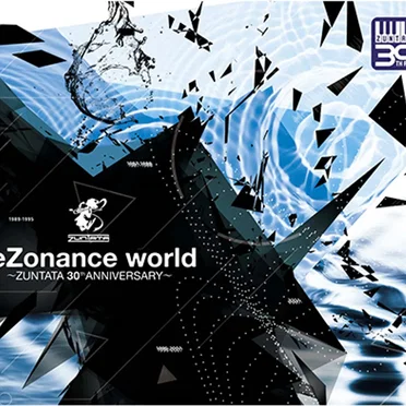 reZonance world ~ZUNTATA 30th ANNIVERSARY~ [Limited Edition]