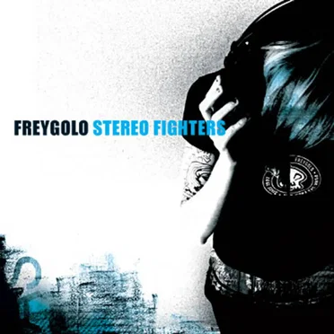 Stereo Fighters by Freygolo - album cover