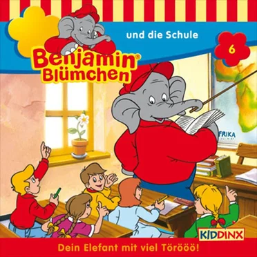Benjamin Blümchen, Folge 6: … und die Schule by Benjamin Blümchen - album cover