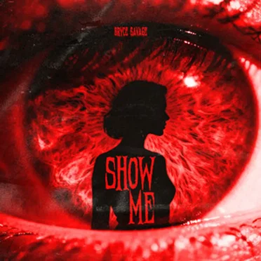 Show Me by Bryce Savage - album cover
