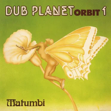 Dub Planet Orbit 1 by Matumbi - album cover