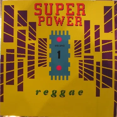 Super Power Reggae, Volume 1 by Various Artists - album cover