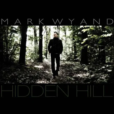 Hidden Hill by Mark Wyand - album cover