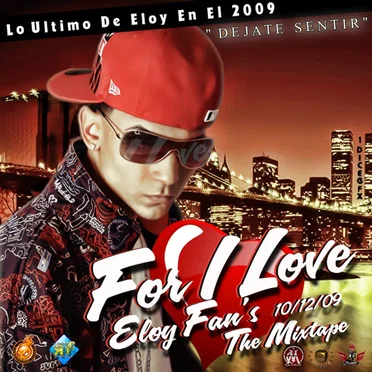 For I Love Eloy Fan's: The Mixtape by Eloy - album cover