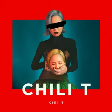 Chili T by Kiri T - album cover
