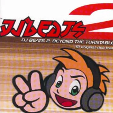 DJ Beats 2: Beyond the Turntable by Various Artists - album cover