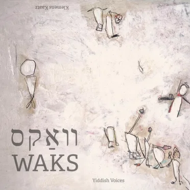 WAKS - Yiddish Voices by Inge Mandos, Klemens Kaatz, Hans-Christian Jaenicke - album cover